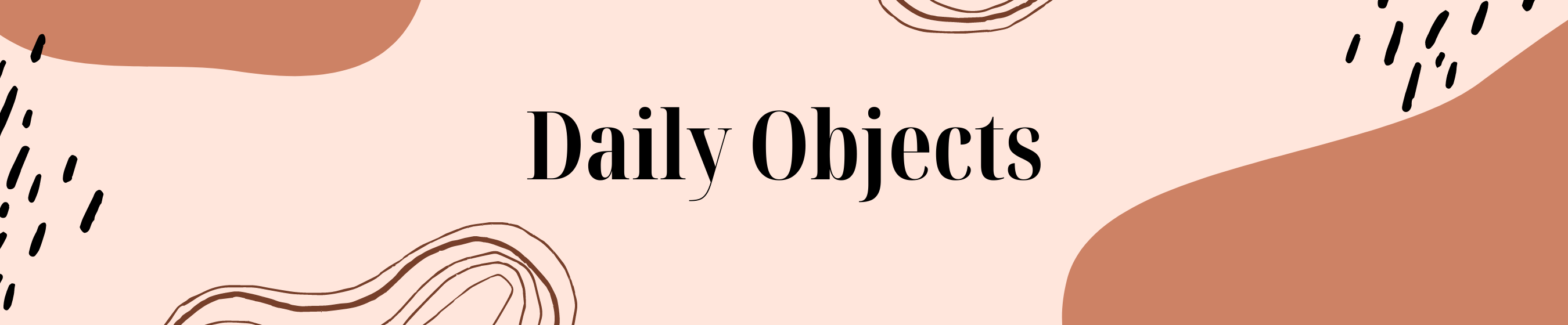 Daily objects